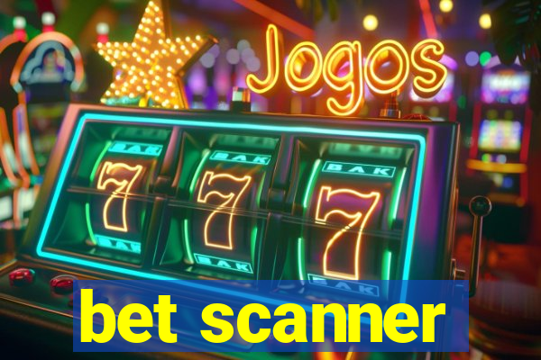bet scanner